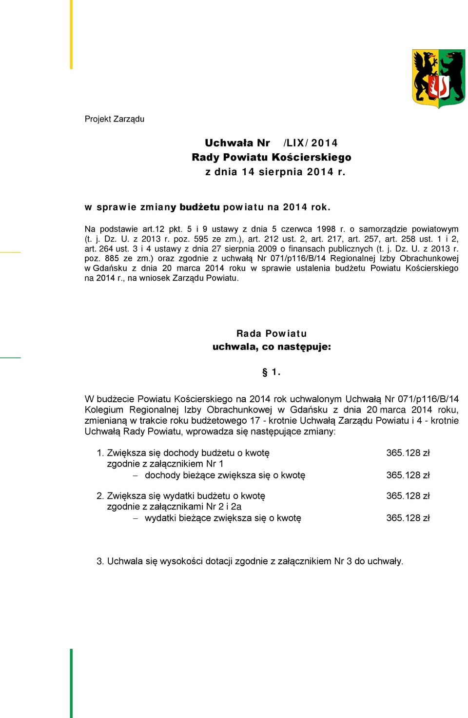 3 i 4 ustawy z dnia 27 sierpnia 2009 o finansach publicznych (t. j. Dz. U. z 2013 r. poz. 885 ze zm.