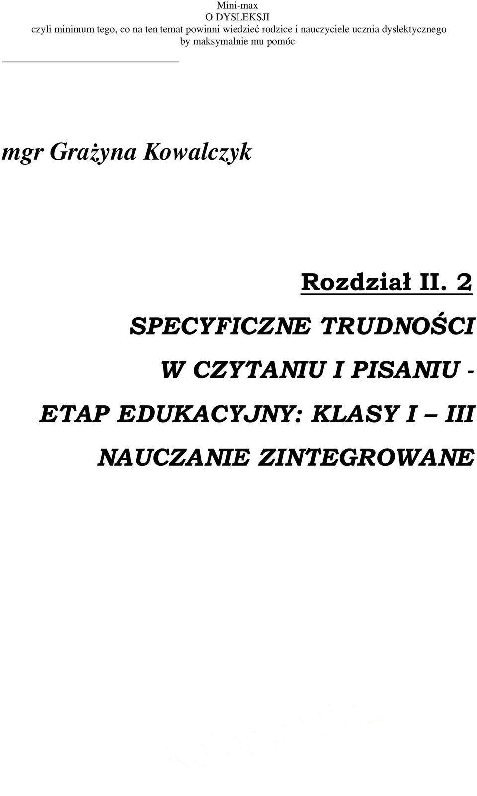 mu pomóc mgr Grażyna Kowalczyk Rozdział II.