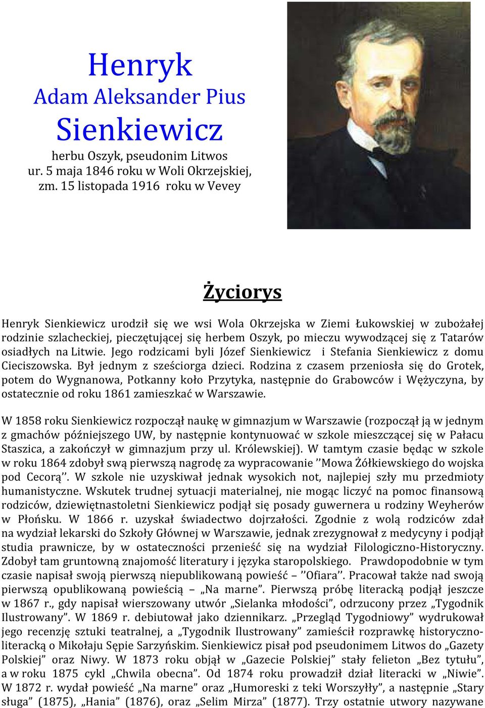 się z Tatarów osiadłych na Litwie. Jego rodzicami byli Józef Sienkiewicz i Stefania Sienkiewicz z domu Cieciszowska. Był jednym z sześciorga dzieci.