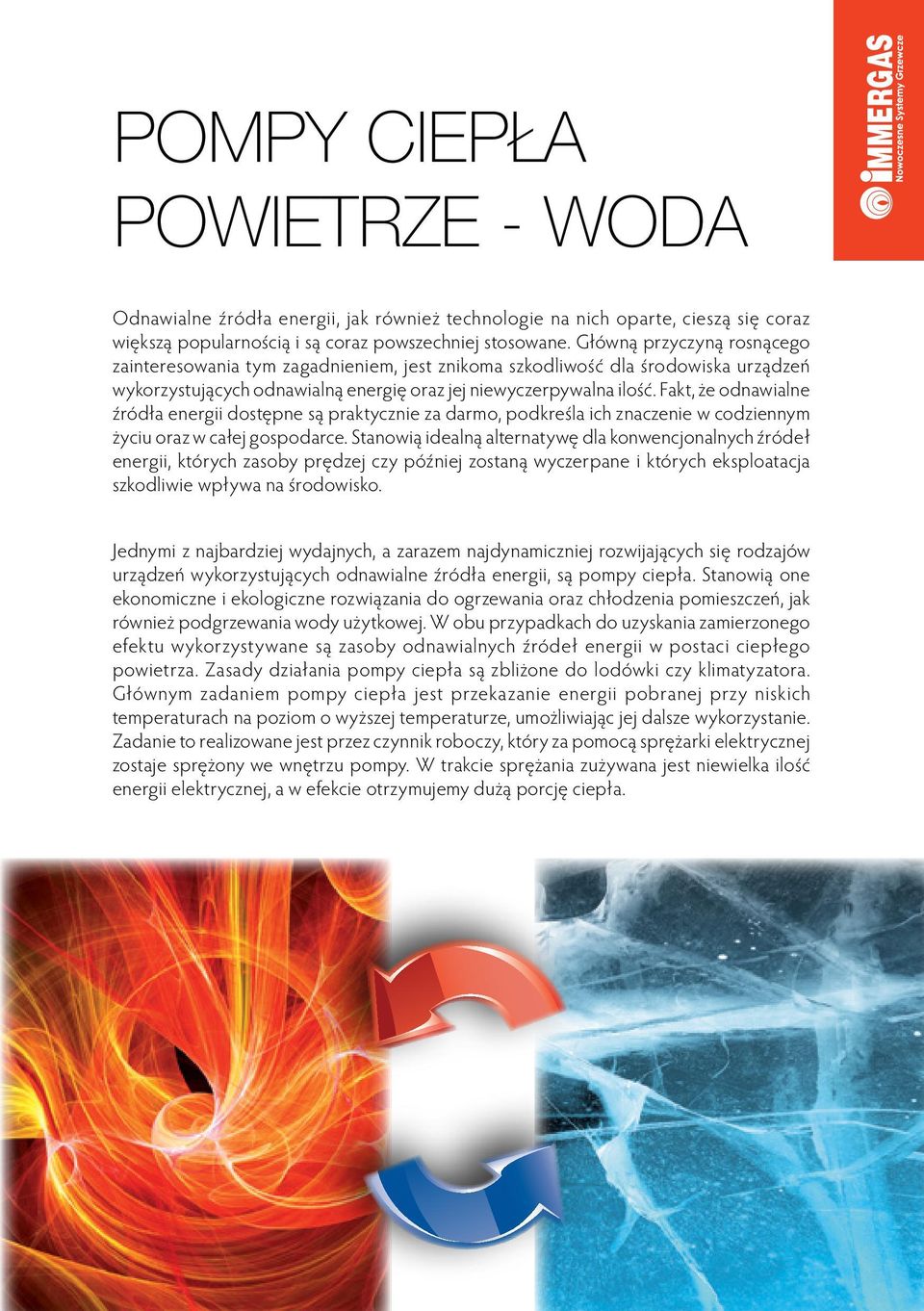 Fakt, że odnawialne źródła energii dostępne są praktycznie za darmo, podkreśla ich znaczenie w codziennym życiu oraz w całej gospodarce.