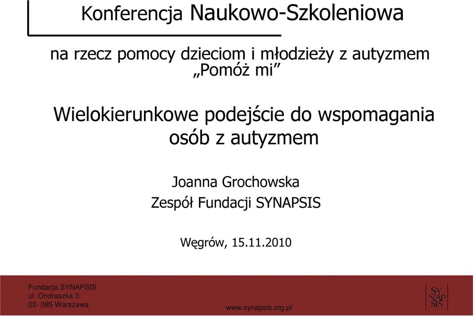 Wielokierunkowe podejście do wspomagania osób z