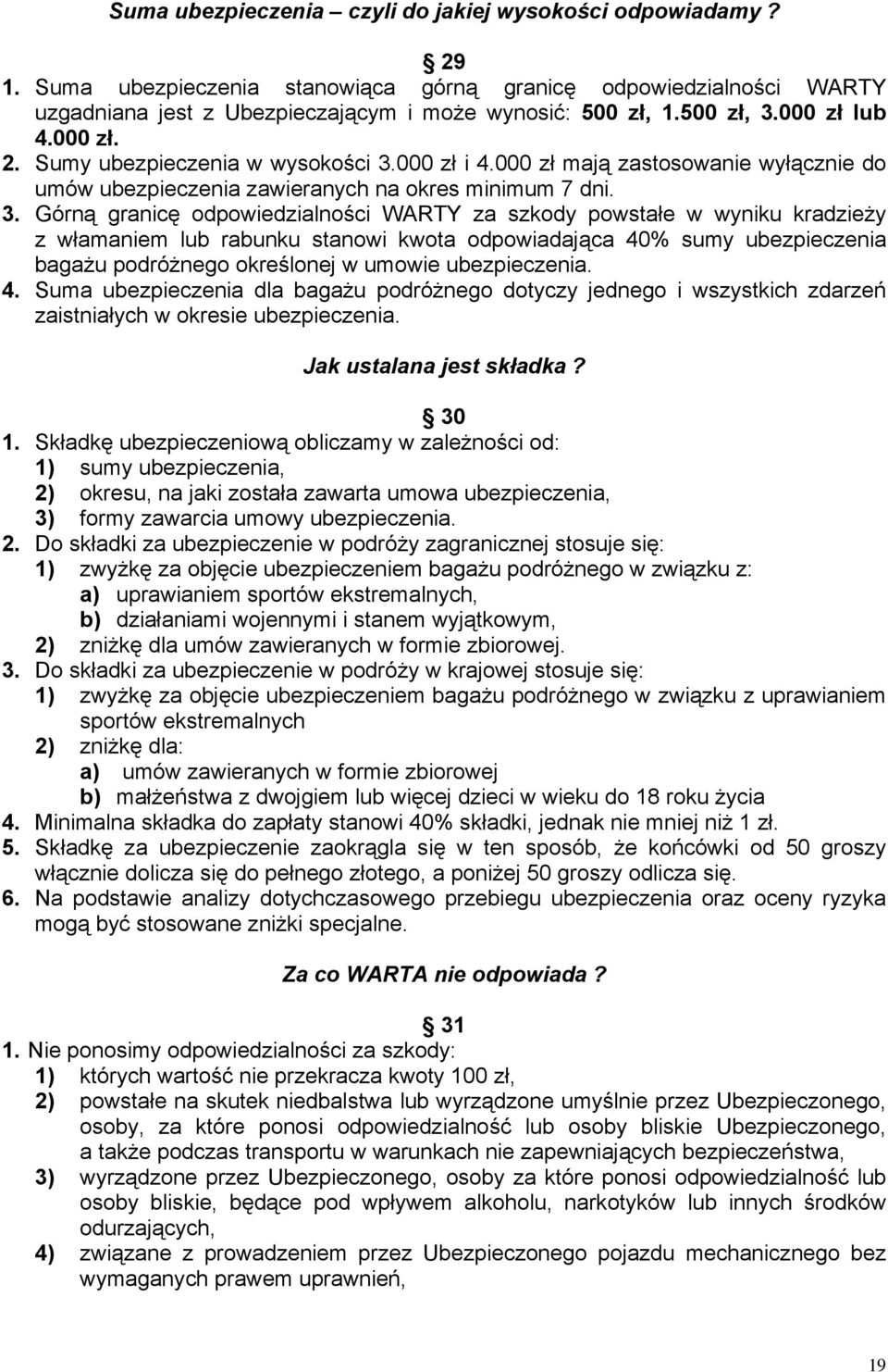 000 zł lub 4.000 zł. 2. Sumy ubezpieczenia w wysokości 3.