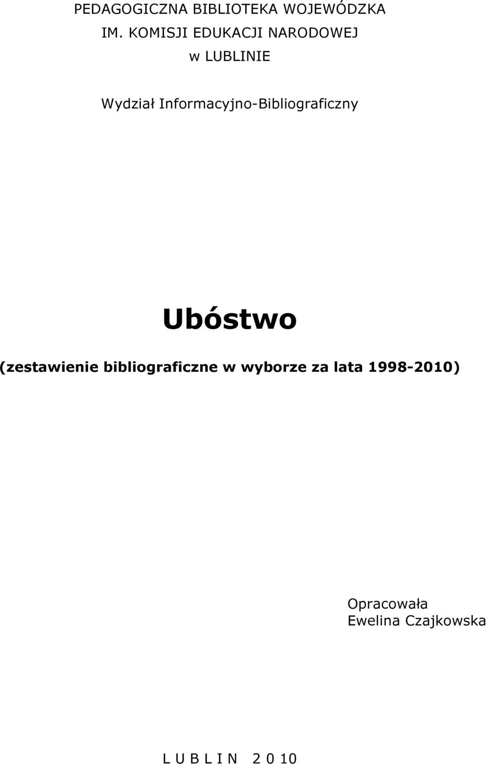 Informacyjno-Bibliograficzny Ubóstwo (zestawienie