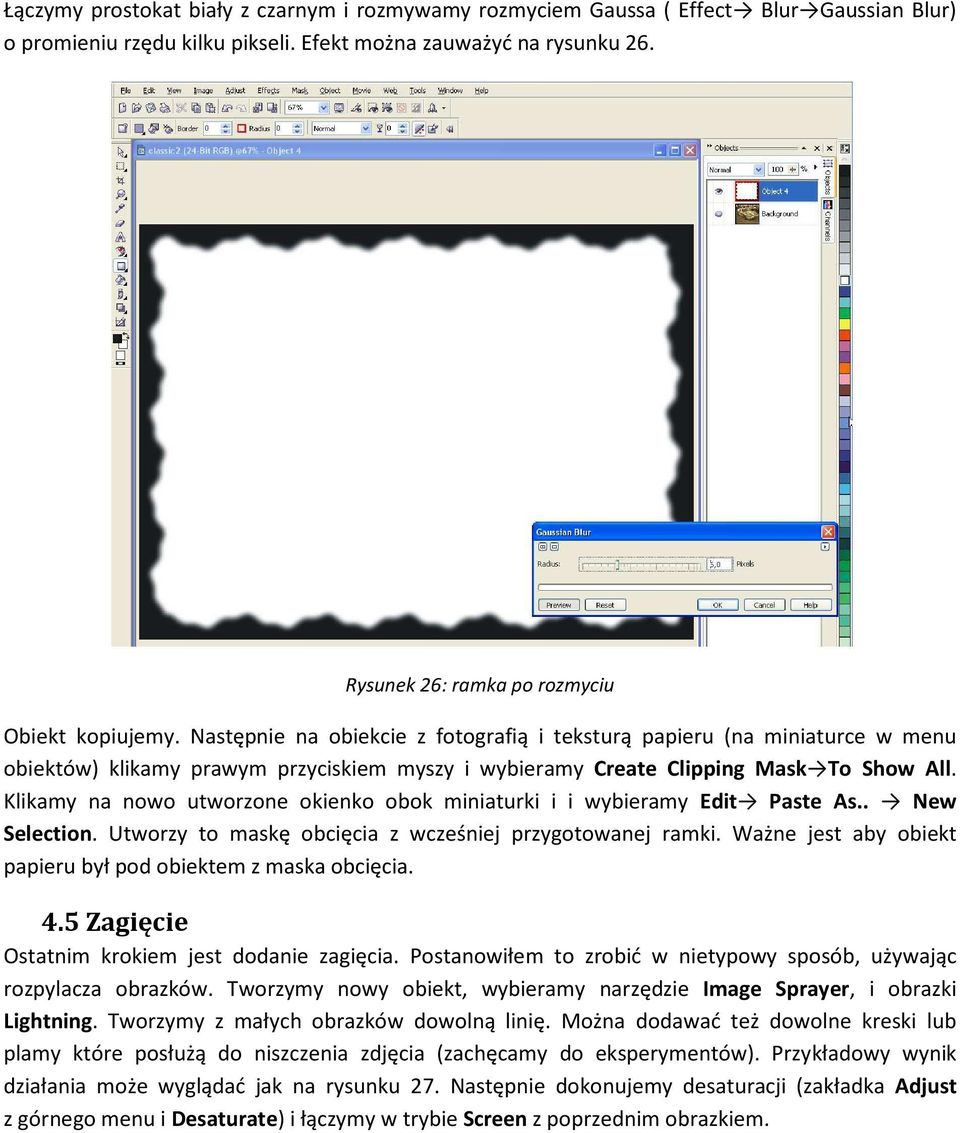 Następnie na obiekcie z fotografią i teksturą papieru (na miniaturce w menu obiektów) klikamy prawym przyciskiem myszy i wybieramy Create Clipping Mask To Show All.