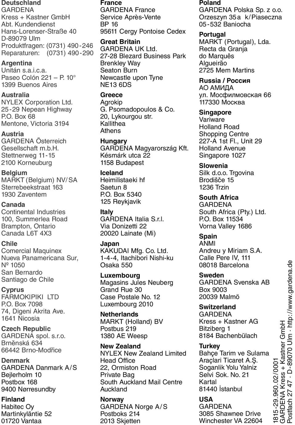 ay P.O. Box 68 Mentone, Victoria 3194 Austria GARDENA Österreich 