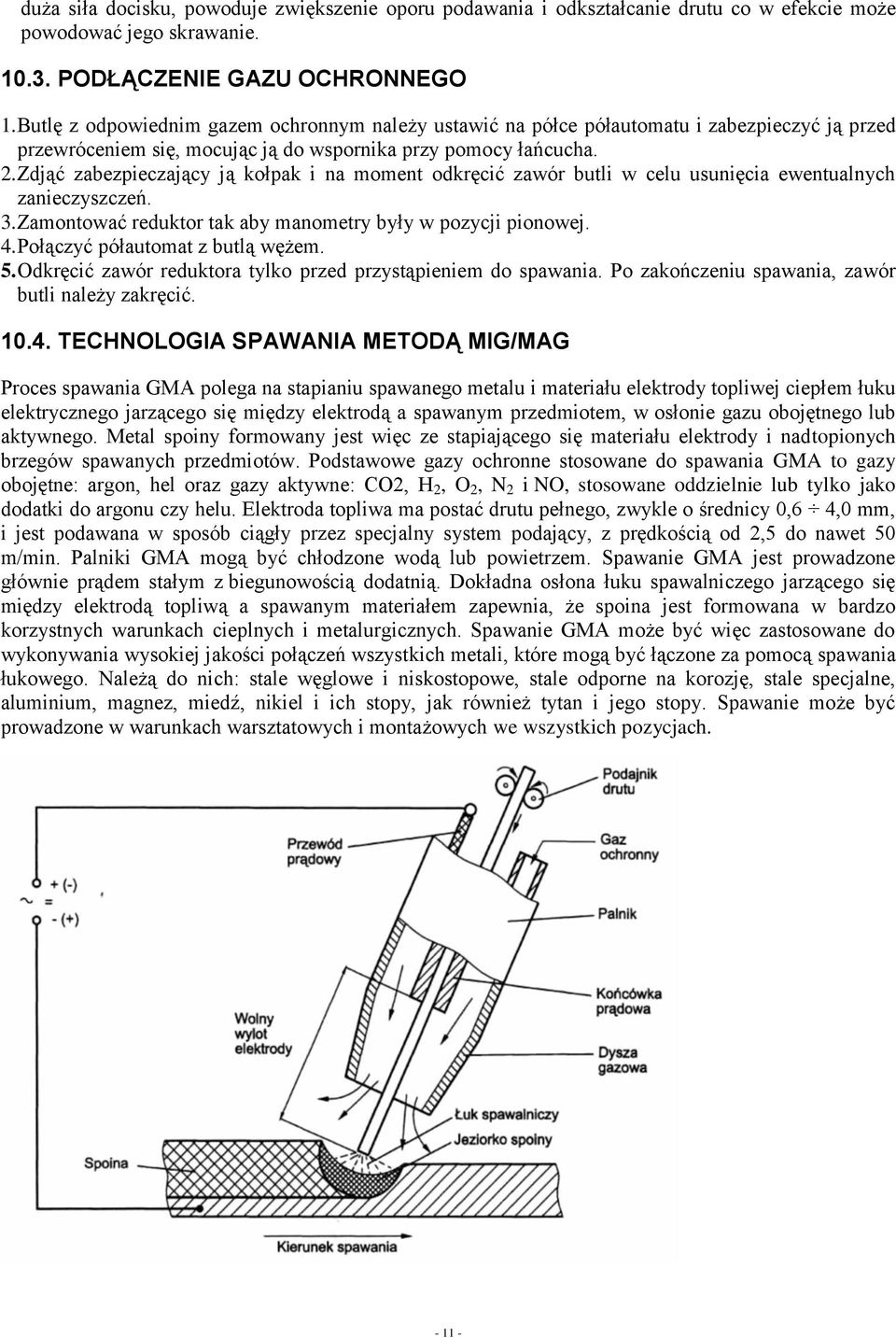 Zdjąć zabezpieczający ją kołpak i na moment odkręcić zawór butli w celu usunięcia ewentualnych zanieczyszczeń. 3. Zamontować reduktor tak aby manometry były w pozycji pionowej. 4.