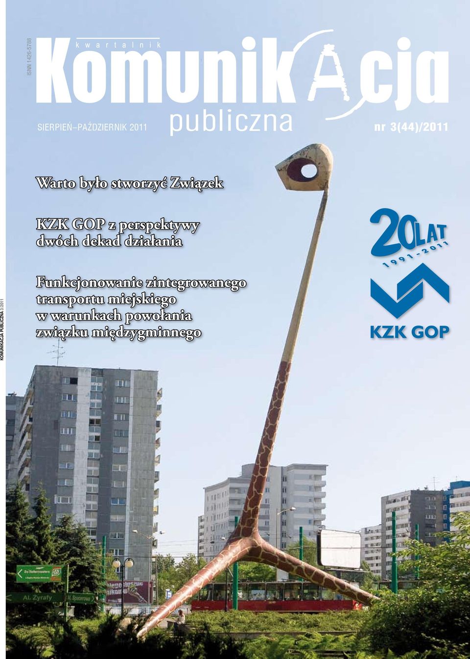 działania Komunikacja publiczna 3 / 2011 Funkcjonowanie