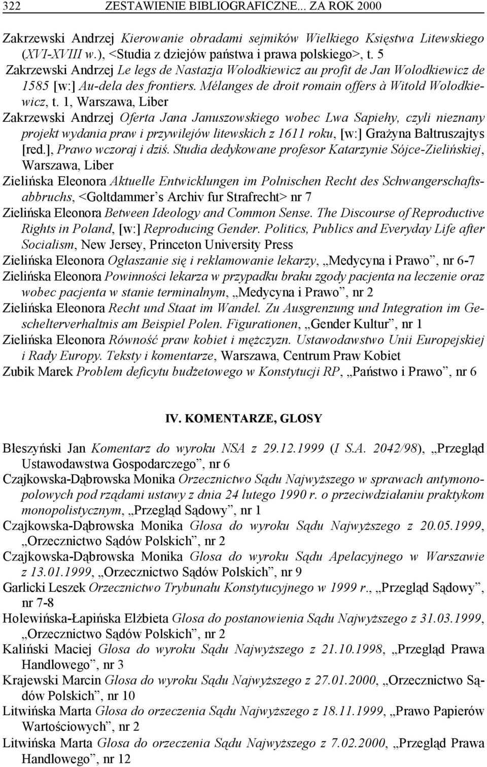 1, Warszawa, Liber Zakrzewski Andrzej Oferta Jana Januszowskiego wobec Lwa Sapiehy, czyli nieznany projekt wydania praw i przywilejów litewskich z 1611 roku, [w:] Grażyna Bałtruszajtys [red.