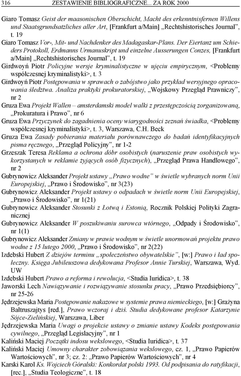 19 Giaro Tomasz Vor-, Mit- und Nachdenker des Madagaskar-Plans.