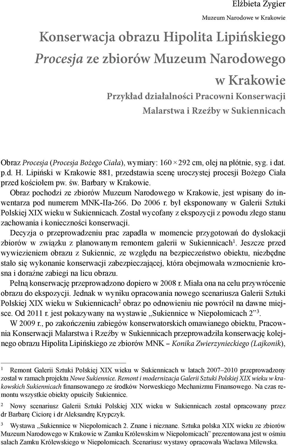 Lipiński w Krakowie 881, przedstawia scenę uroczystej procesji Bożego Ciała przed kościołem pw. św. Barbary w Krakowie.