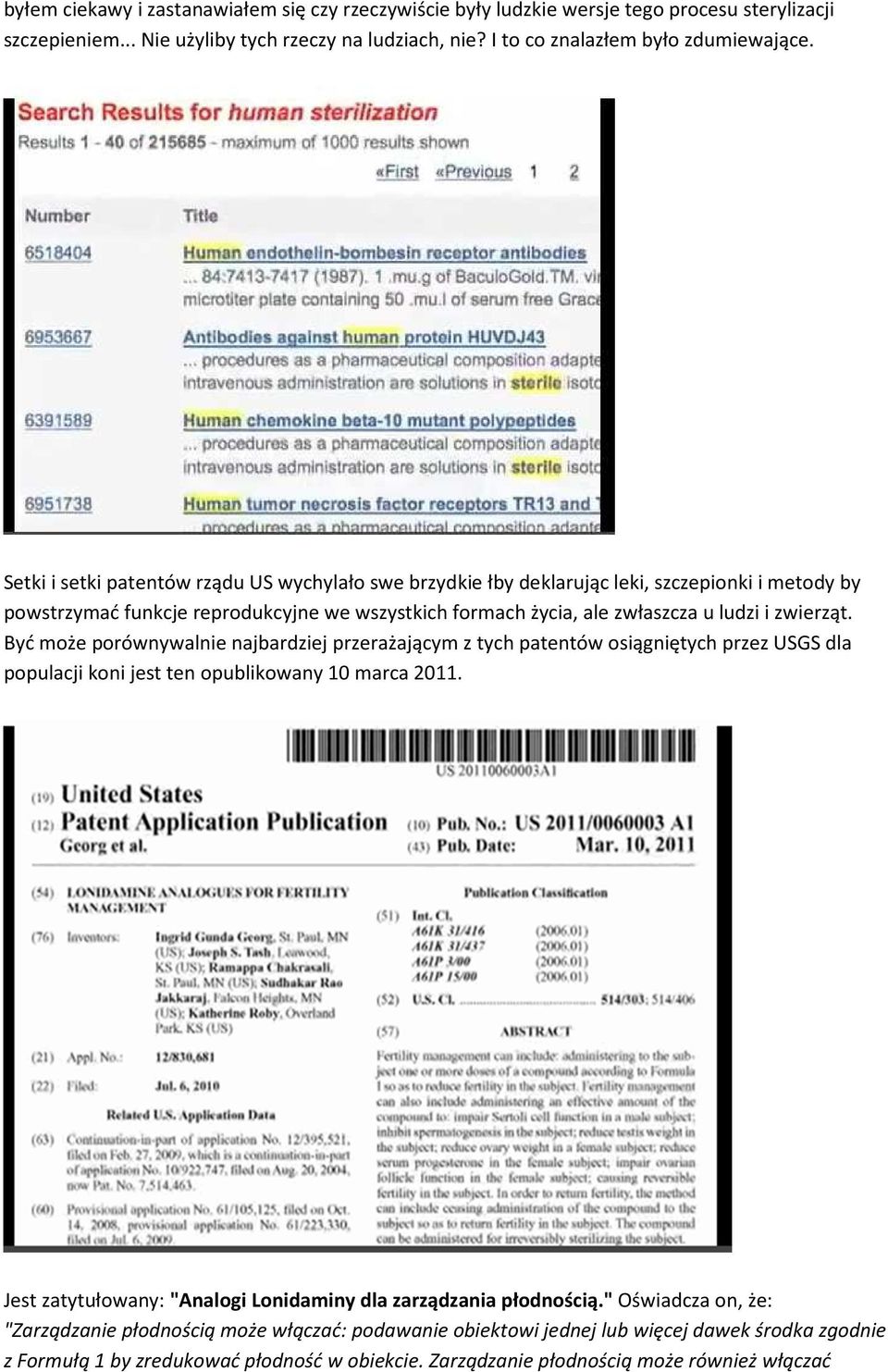 Być może porównywalnie najbardziej przerażającym z tych patentów osiągniętych przez USGS dla populacji koni jest ten opublikowany 10 marca 2011.