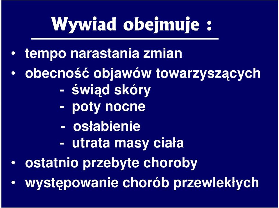 poty nocne - osłabienie - utrata masy ciała