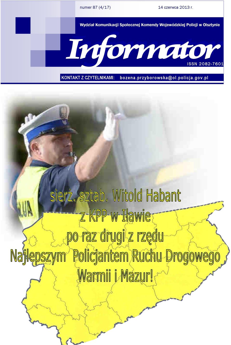 Wojewódzkiej Policji w Olsztynie ISSN