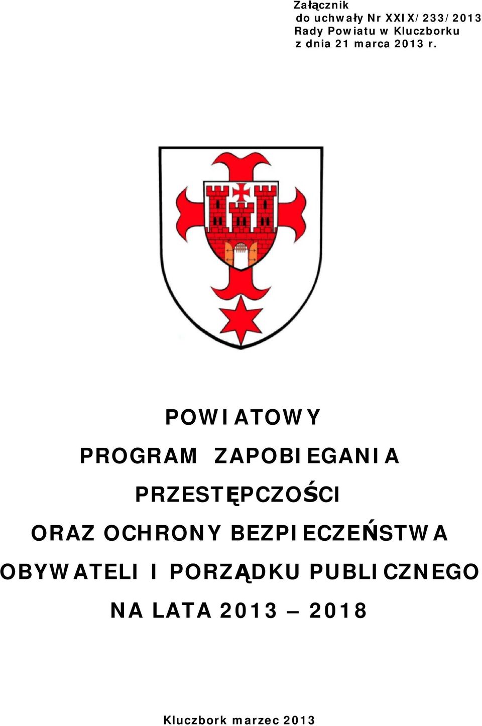 POWIATOWY PROGRAM ZAPOBIEGANIA PRZESTĘPCZOŚCI ORAZ OCHRONY