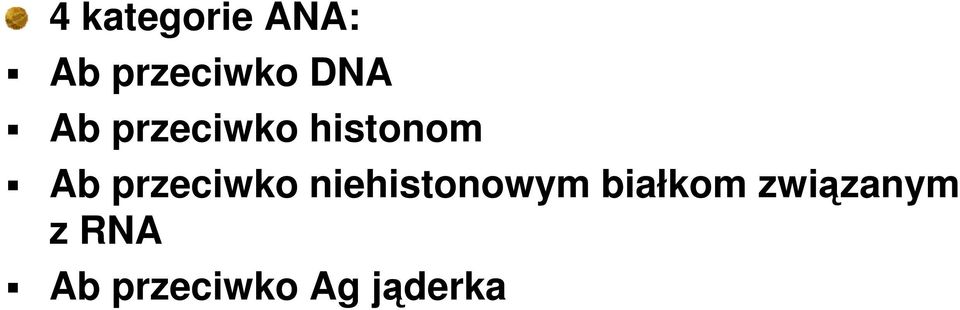 przeciwko niehistonowym białkom