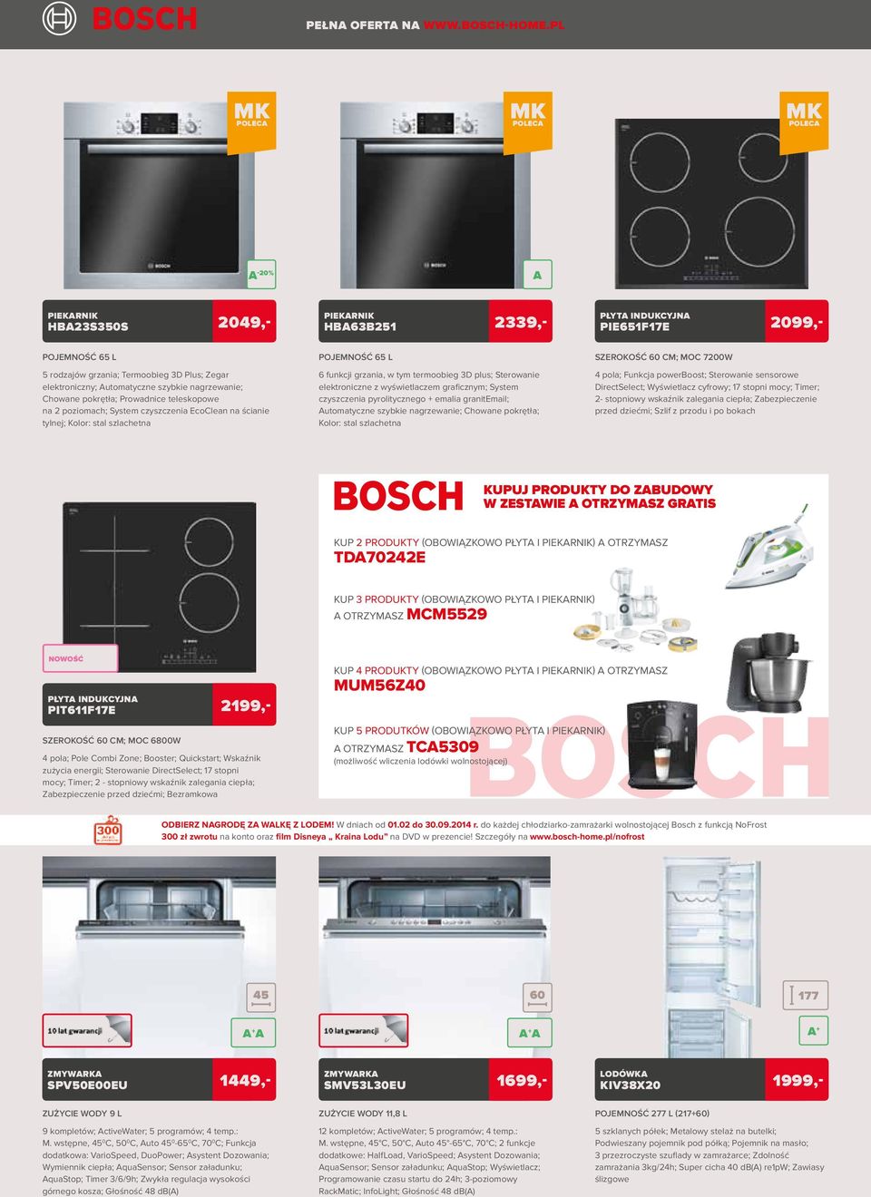 Prowadnice teleskopowe na 2 poziomach; System czyszczenia EcoClean na ścianie tylnej; Kolor: stal szlachetna pojemność 65 l 6 funkcji grzania, w tym termoobieg 3D plus; Sterowanie elektroniczne z