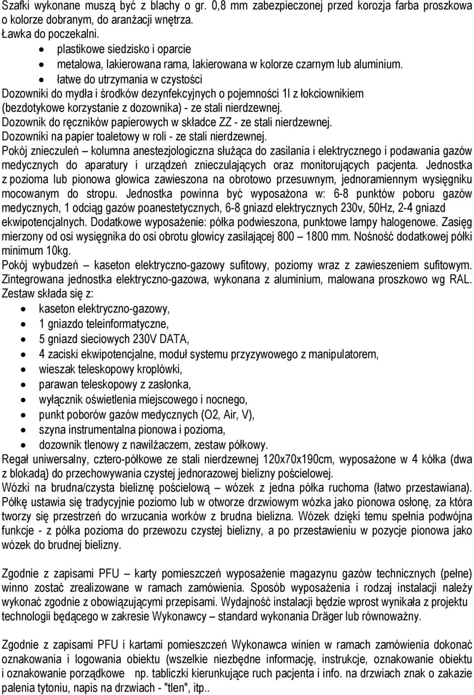 łatwe do utrzymania w czystości Dozowniki do mydła i środków dezynfekcyjnych o pojemności 1l z łokciownikiem (bezdotykowe korzystanie z dozownika) - ze stali nierdzewnej.