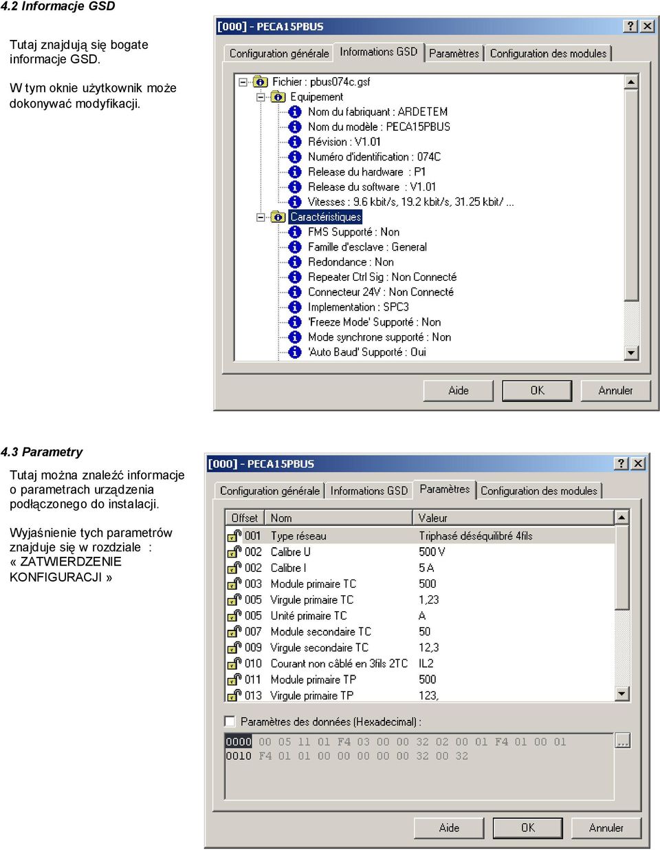 3 Parametry Tutaj mona znale informacje o parametrach urzdzenia