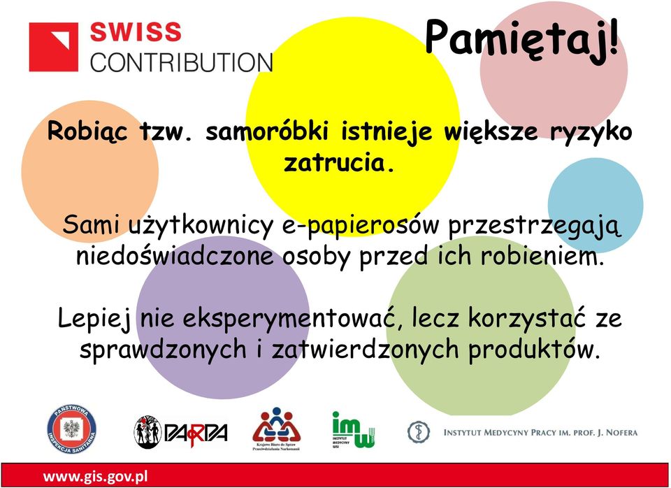 Sami użytkownicy e-papierosów przestrzegają niedoświadczone