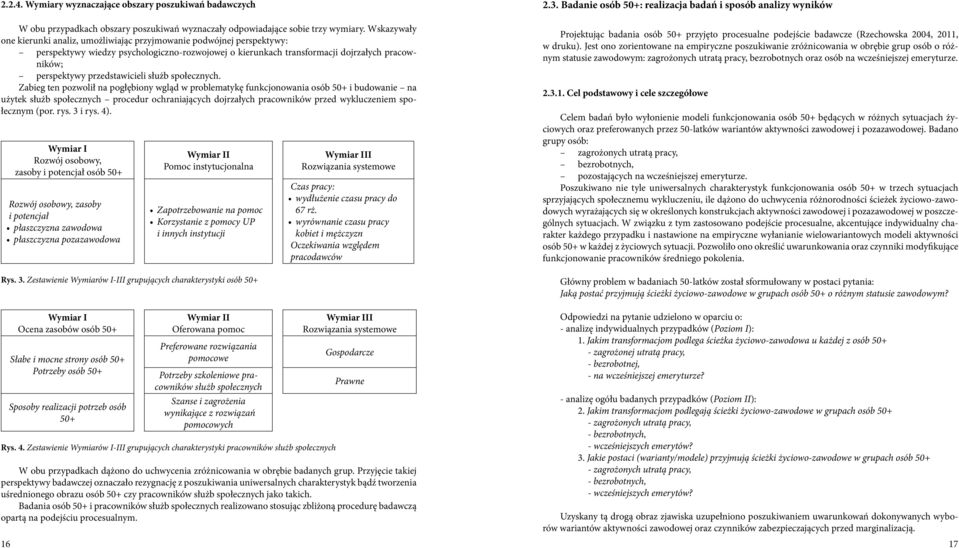 przedstawicieli służb społecznych.