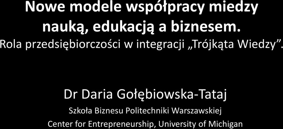 Dr Daria Gołębiowska-Tataj Szkoła Biznesu Politechniki