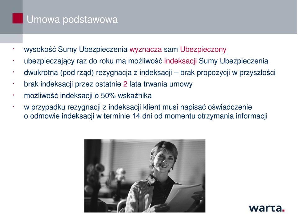 indeksacji przez ostatnie 2 lata trwania umowy możliwość indeksacji o 50% wskaźnika w przypadku rezygnacji z