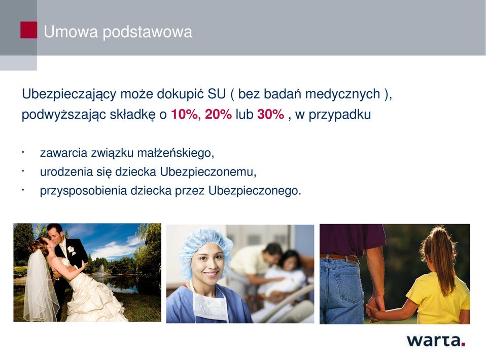 przypadku zawarcia związku małżeńskiego, urodzenia się