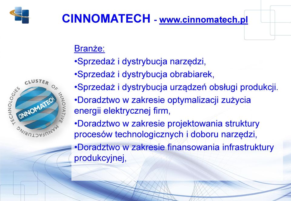 dystrybucja urządzeń obsługi produkcji.