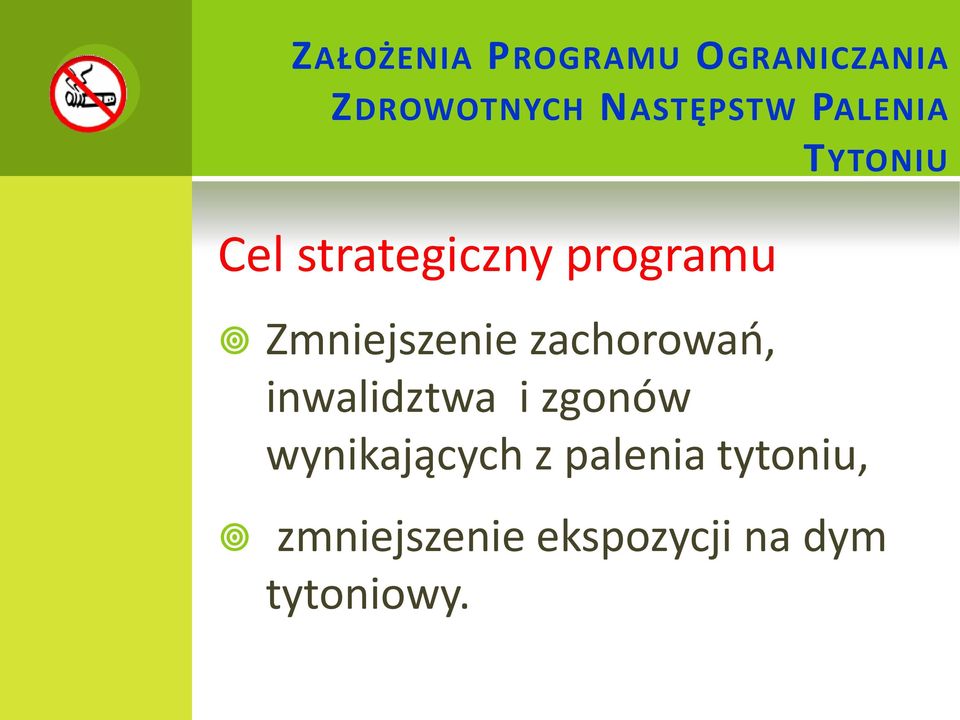 Zmniejszenie zachorowao, inwalidztwa i zgonów