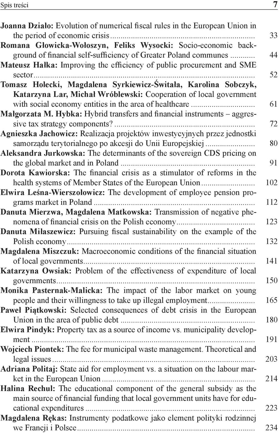 .. 44 Mateusz Hałka: Improving the efficiency of public procurement and SME sector.