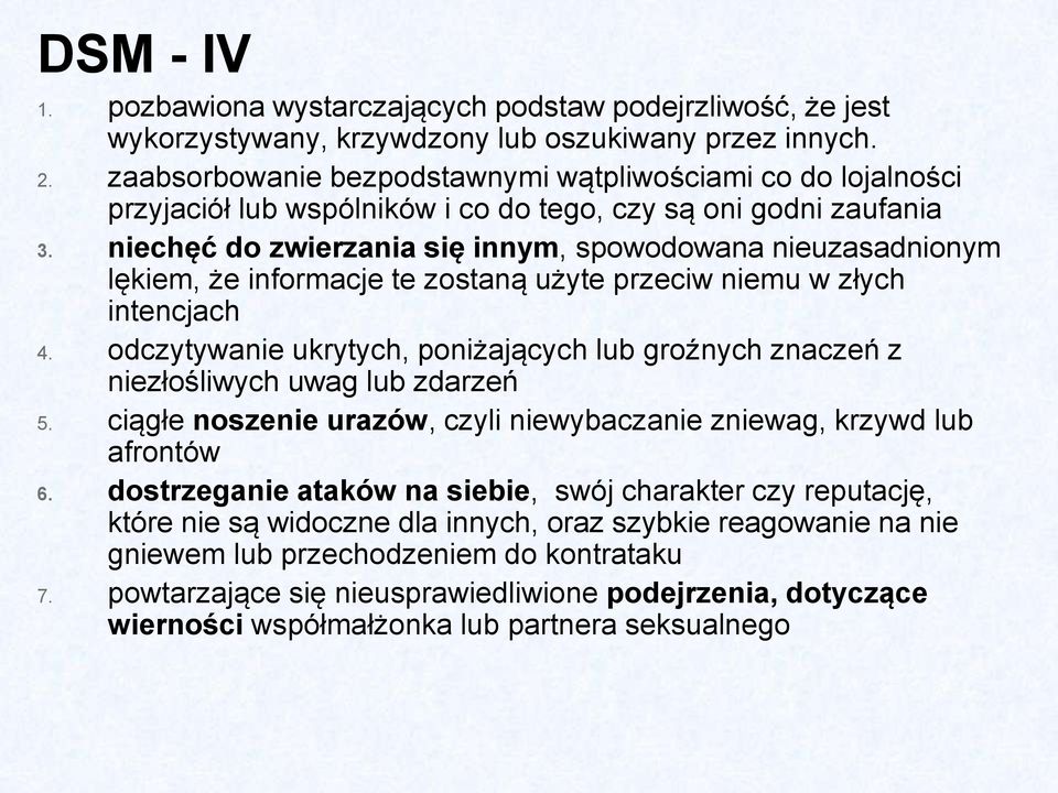 niechęć do zwierzania się innym, spowodowana nieuzasadnionym lękiem, że informacje te zostaną użyte przeciw niemu w złych intencjach 4.