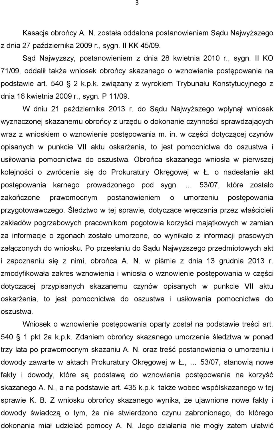 , sygn. P 11/09. W dniu 21 października 2013 r.