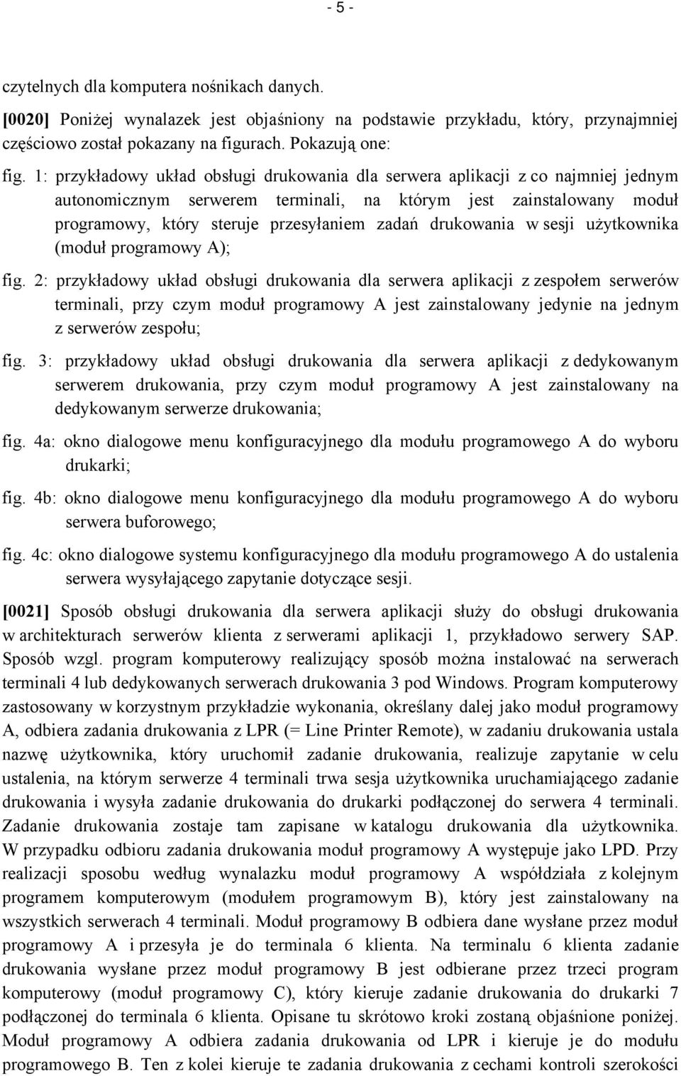 drukowania w sesji użytkownika (moduł programowy A); fig.