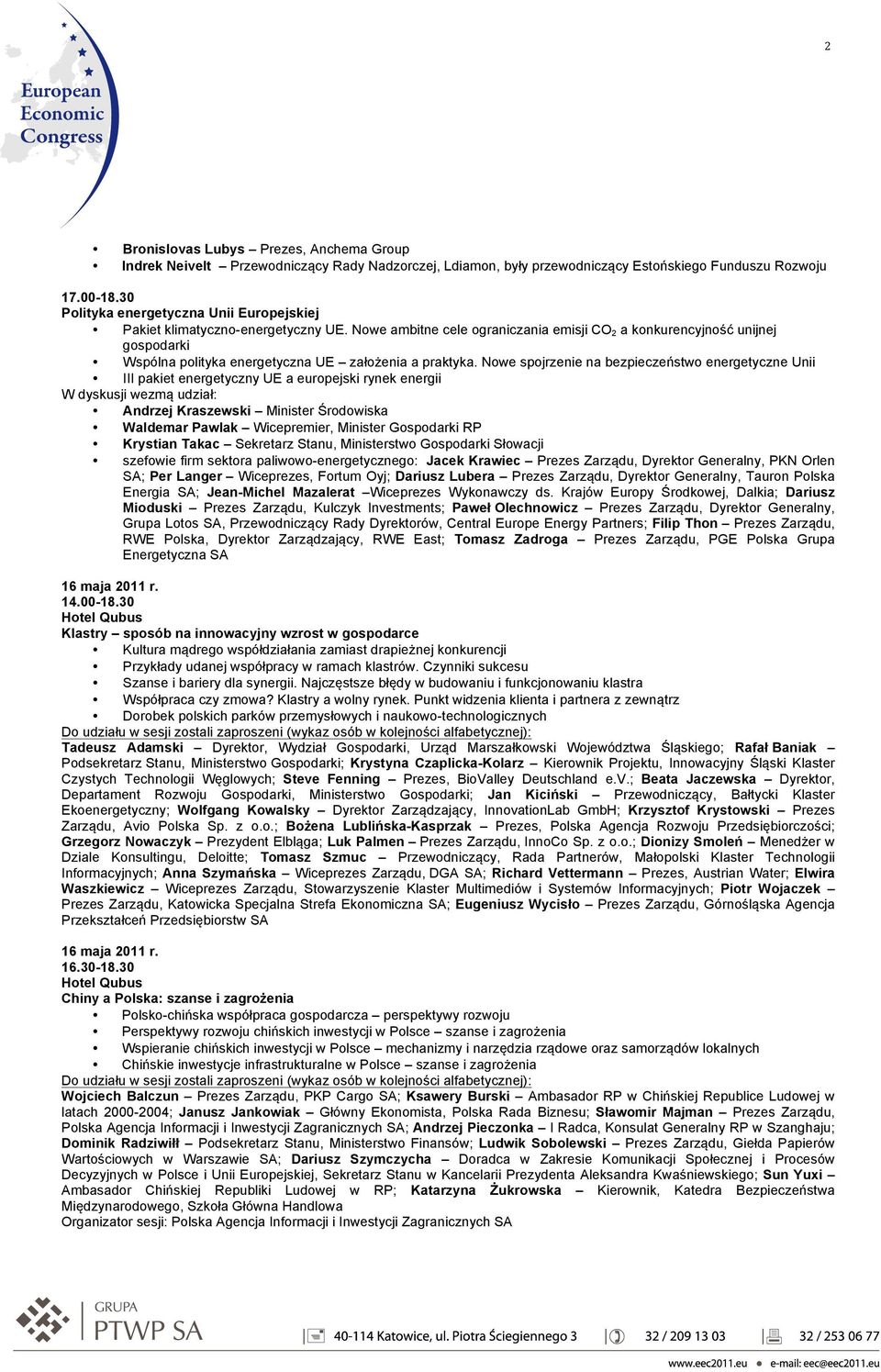 Nowe ambitne cele ograniczania emisji CO 2 a konkurencyjność unijnej gospodarki Wspólna polityka energetyczna UE założenia a praktyka.