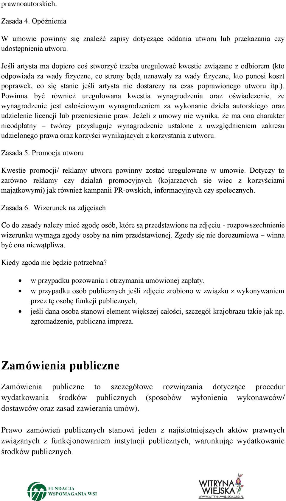 jeśli artysta nie dostarczy na czas poprawionego utworu itp.).