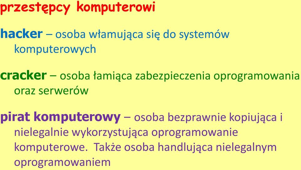 serwerów pirat komputerowy osoba bezprawnie kopiująca i nielegalnie