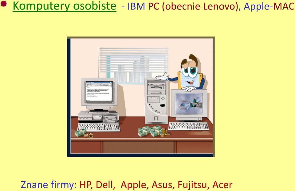Apple-MAC Znane firmy: HP,