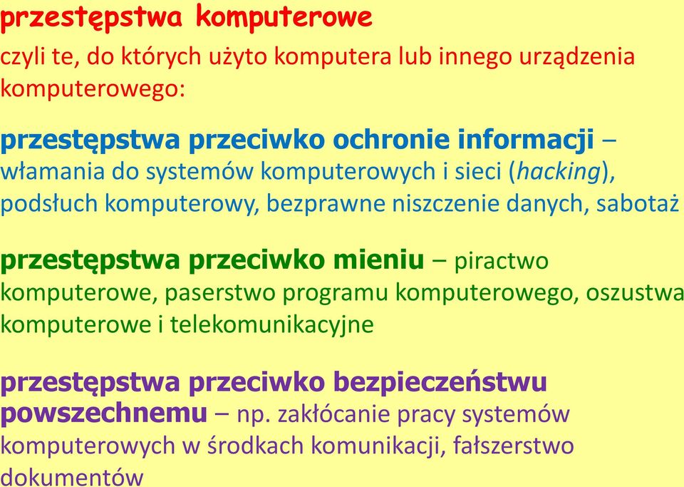 przestępstwa przeciwko mieniu piractwo komputerowe, paserstwo programu komputerowego, oszustwa komputerowe i telekomunikacyjne