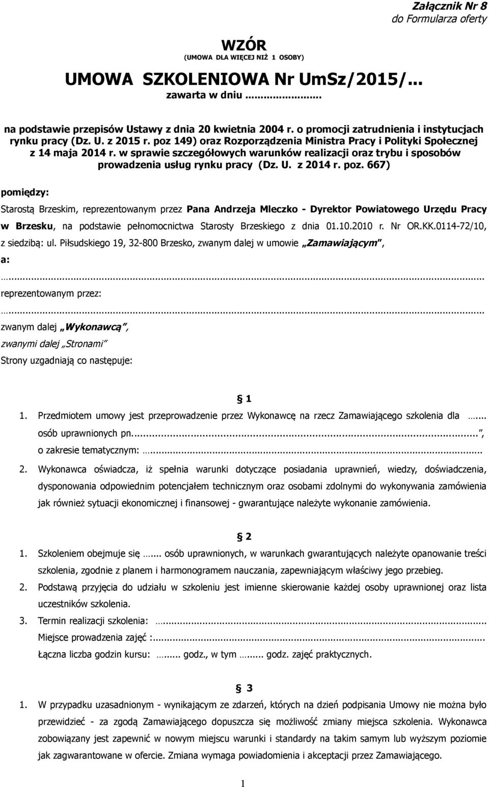 w sprawie szczegółowych warunków realizacji oraz trybu i sposobów prowadzenia usług rynku pracy (Dz. U. z 2014 r. poz.