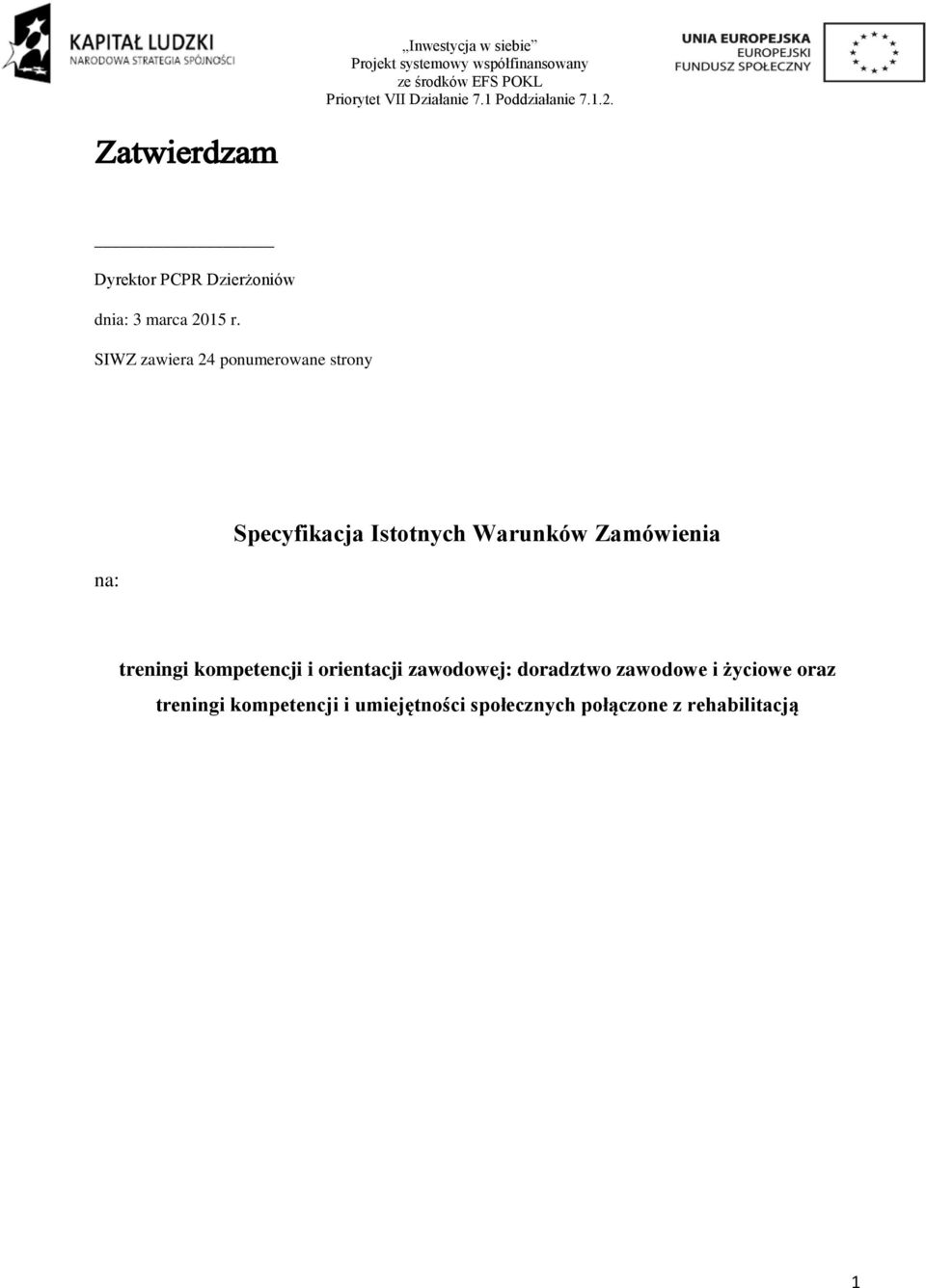 Zamówienia treningi kompetencji i orientacji zawodowej: doradztwo