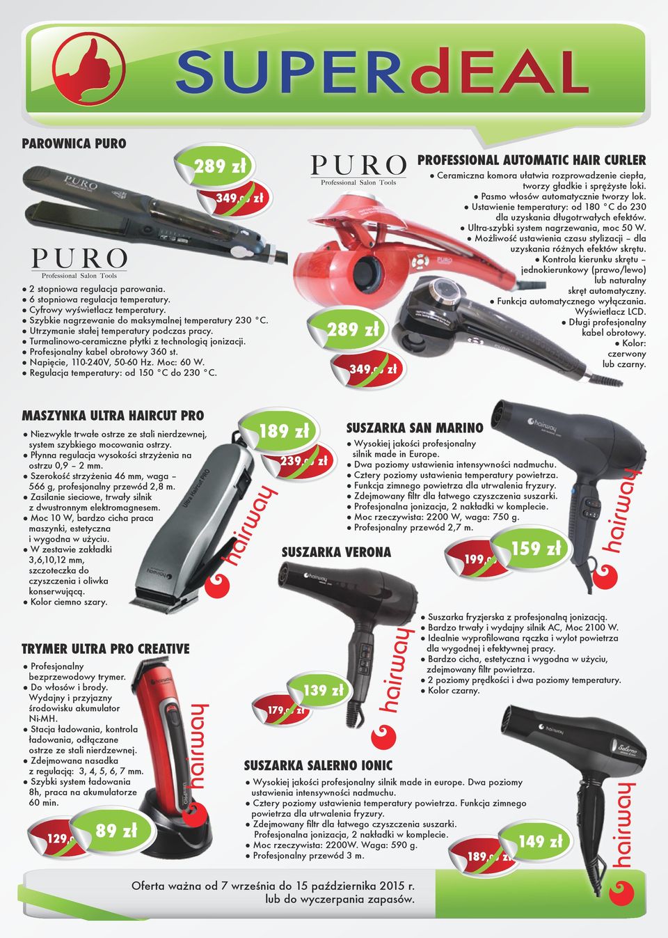 Regulacja temperatury: od 150 C do 230 C. 289 zł 349,00 zł PROFESSIONAL AUTOMATIC HAIR CURLER Ceramiczna komora ułatwia rozprowadzenie ciepła, tworzy gładkie i sprężyste loki.