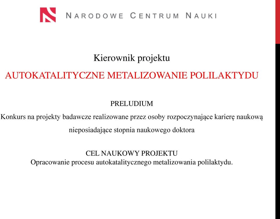 rozpoczynające karierę naukową nieposiadające stopnia naukowego