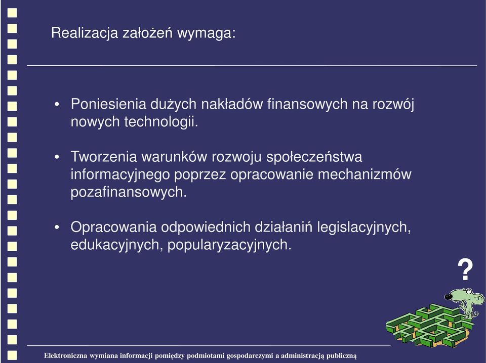 Tworzenia warunków rozwoju społeczeństwa informacyjnego poprzez