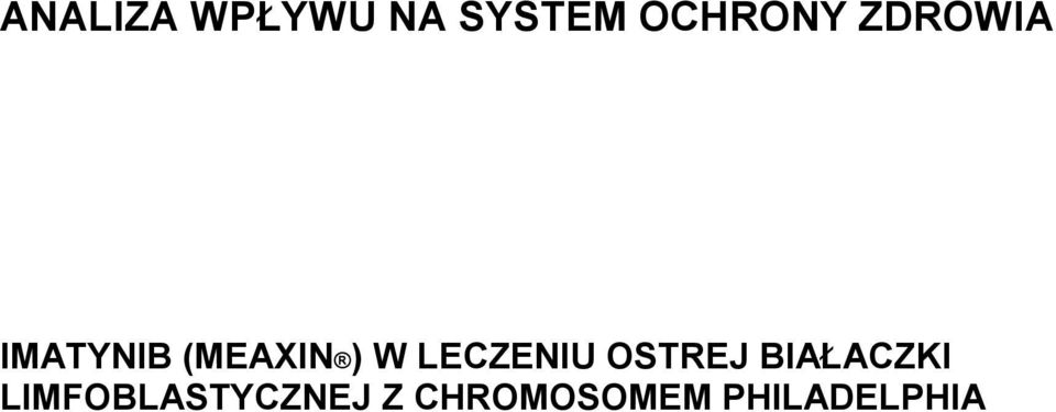 LECZENIU OSTREJ BIAŁACZKI