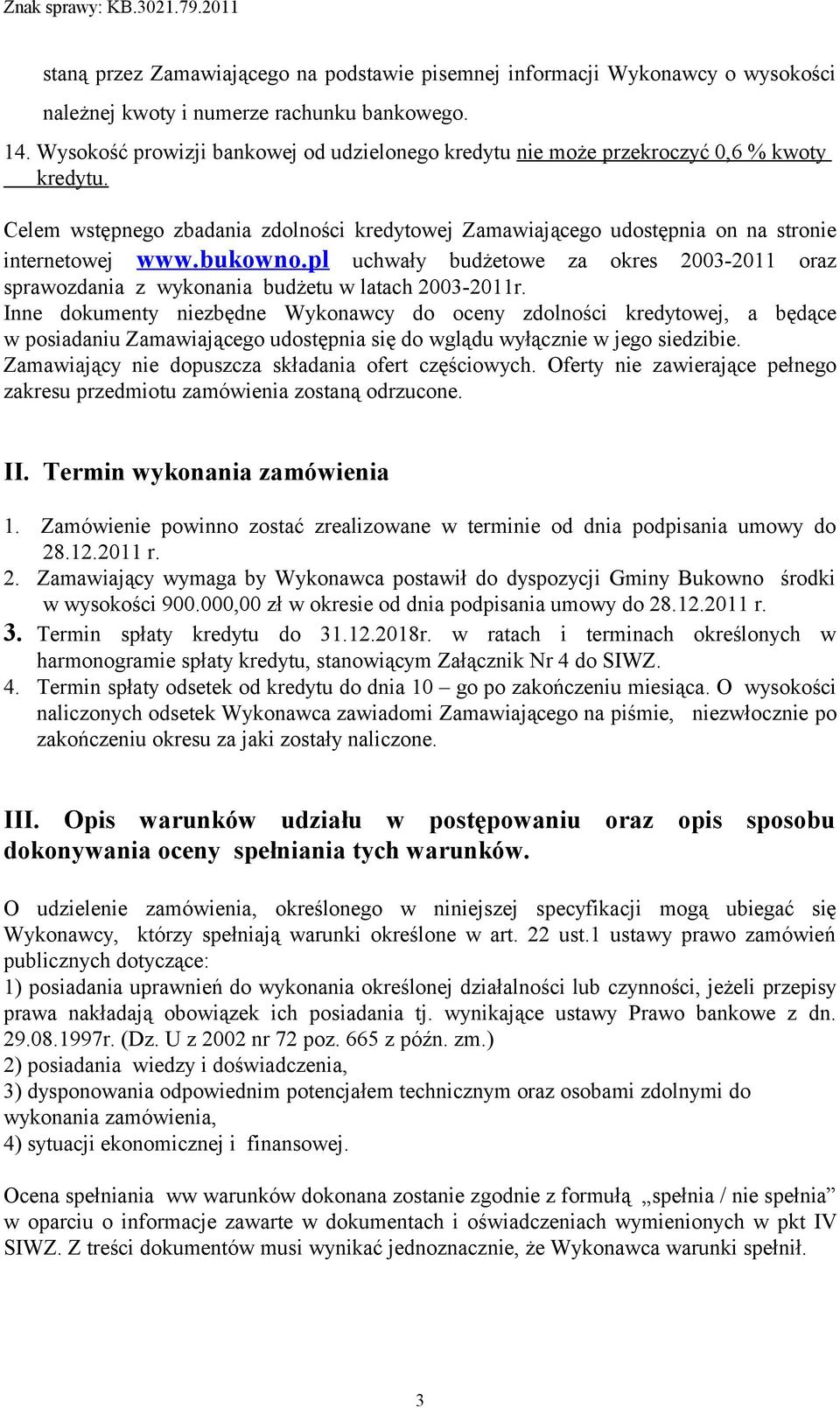bukowno.pl uchwały budżetowe za okres 2003-2011 oraz sprawozdania z wykonania budżetu w latach 2003-2011r.