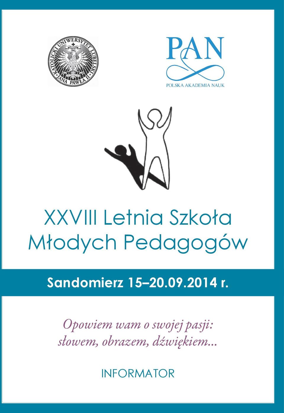 XXVIII PROGRAM Letnia RAMOWY Szkoła Młodych Pedagogów