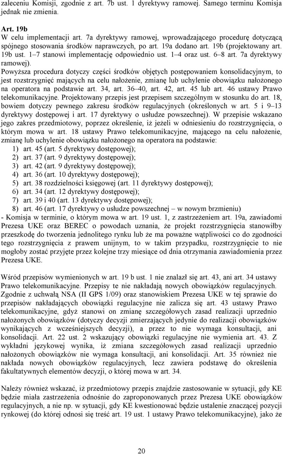 1 4 oraz ust. 6 8 art. 7a dyrektywy ramowej).