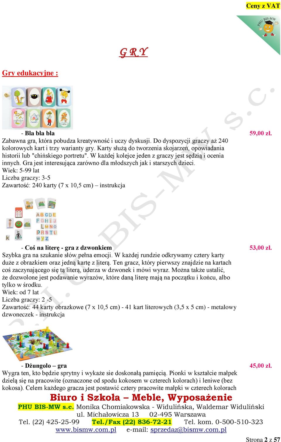 Gra jest interesująca zarówno dla młodszych jak i starszych dzieci. Wiek: 5-99 lat Liczba graczy: 3-5 240 karty (7 x 10,5 cm) instrukcja - Coś na literę - gra z dzwonkiem 53,00 zł.