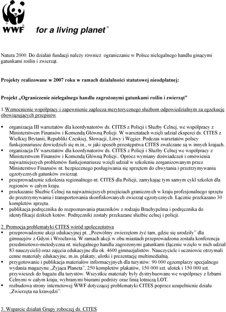 Wzmocnienie współpracy i zapewnienie zaplecza merytorycznego służbom odpowiedzialnym za egzekucję obowiązujących przepisów organizacja III warsztatów dla koordynatorów ds.