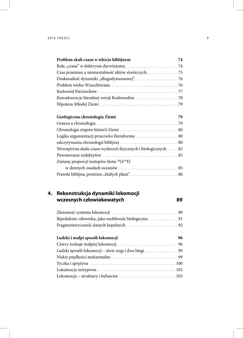 .................78 Hipoteza Młodej Ziemi..................................79 Geologiczna chronologia Ziemi 79 Geneza a chronologia...................................79 Chronologia etapów historii Ziemi.